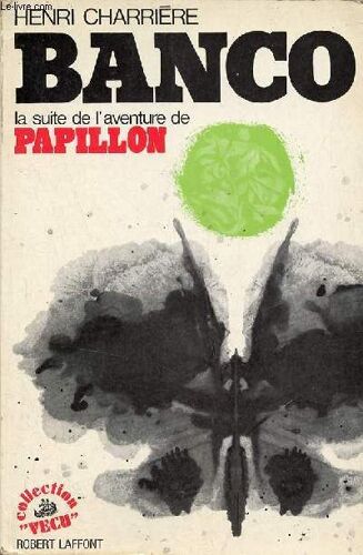 Banco La Suite De L Aventure De Papillon - Collection Vécu.