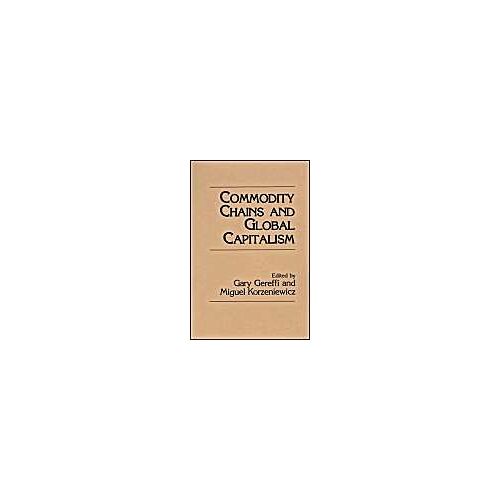 Commodity Chains And Global Capitalism