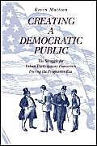 Creating A Democratic Public