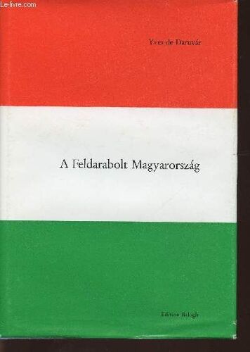 Trianon 1920, Junius 4 A Feldarabolt Magyarorszag