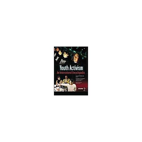 Youth Activism [2 Volumes]: An International Encyclopedia