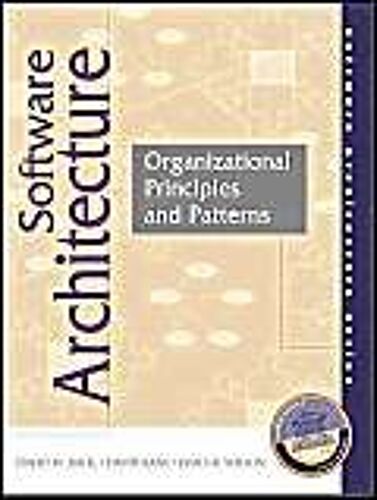 Software Architecture - Organizational Principles And Patterns