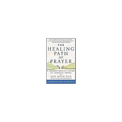 The Healing Path Of Prayer