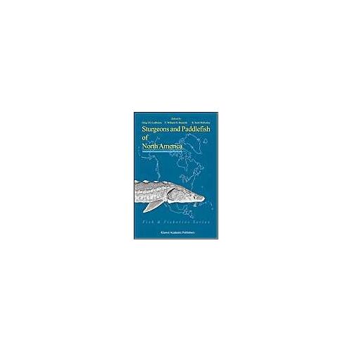 Sturgeons And Paddlefish Of North America