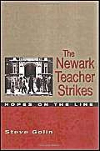 The Newark Teacher Strikes