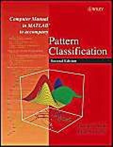 Computer Manual In Matlab To Accompany Pattern Classification
