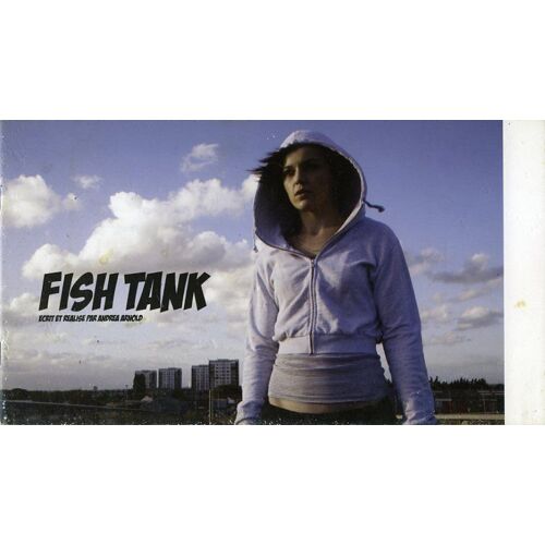Fish Tank, Dossier De Presse, Andrea Arnold, Avec Katie Jarvis, Kierston Wareing, Michael Fassbender