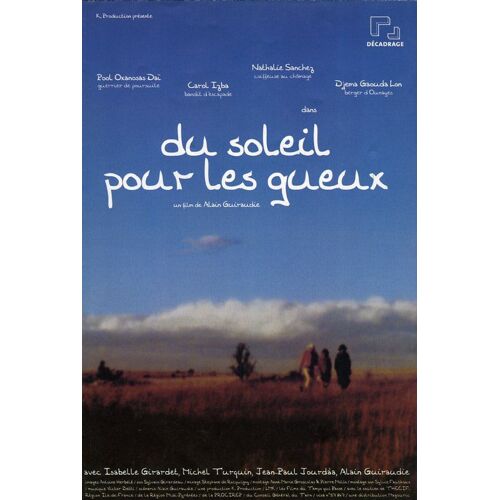 Du Soleil Pour Les Gueux, Synopsis Dépliant, Alain Guiraudie, Isabelle Girardet, Jean-Paul Jourdaa