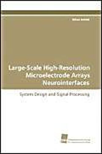 Large-Scale High-Resolution Microelectrode Arrays Neurointerfaces