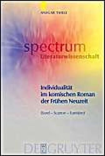 Individualität Im Komischen Roman Der Frühen Neuzeit