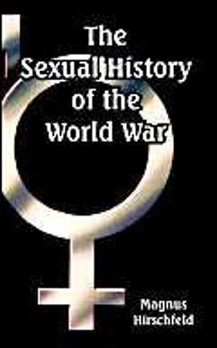Sexual History Of The World War, The