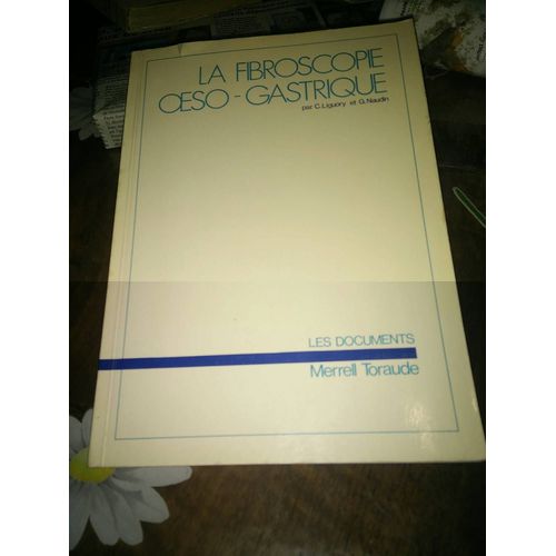 La Fibroscopie Oeso-Gastrique