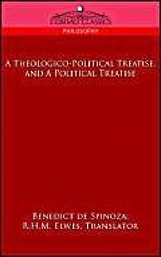 A Theologico-Political Treatise, And A Political Treatise