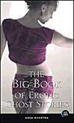The Big Book Of Erotic Ghost Stories