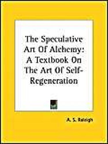 The Speculative Art Of Alchemy