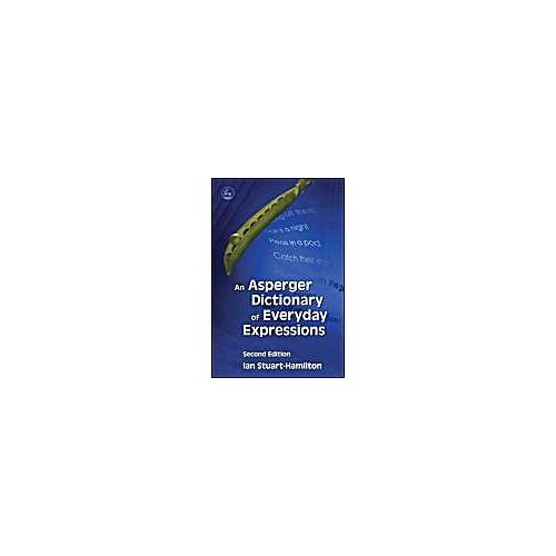 An Asperger Dictionary Of Everyday Expressions