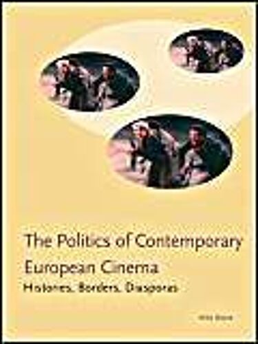 Politics Of Contemporary European Cinema