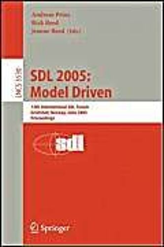 Sdl 2005: Model Driven