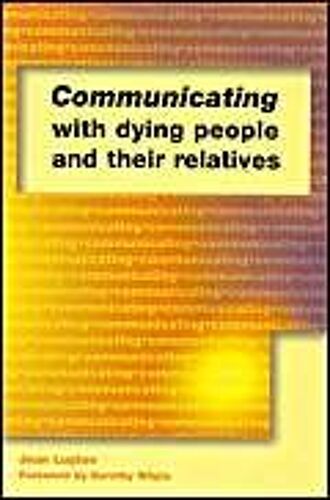 Communicating With Dying People And Their Relatives