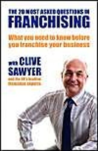 The 20 Most Asked Questions In Franchising: What You Need To Know Before You Franchise Your Business