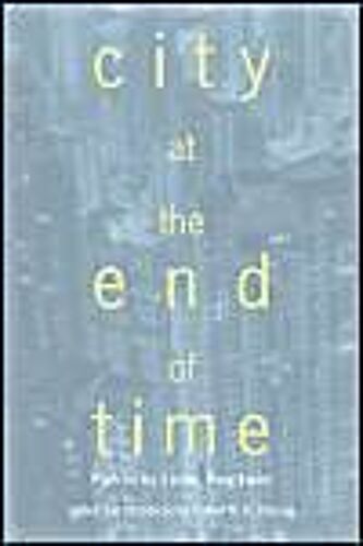 City At The End Of Time: Poems By Leung Ping-Kwan