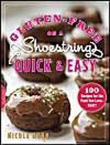 Gluten-Free On A Shoestring, Quick And Easy