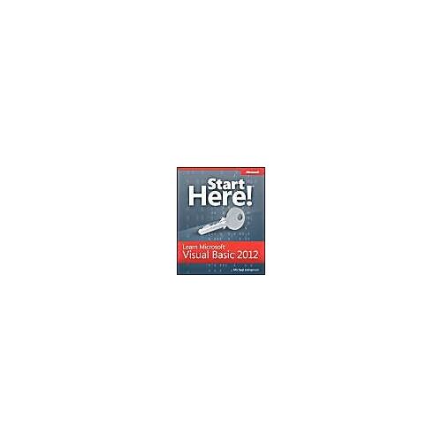 Start Here! Learn Microsoft Visual Basic 2012