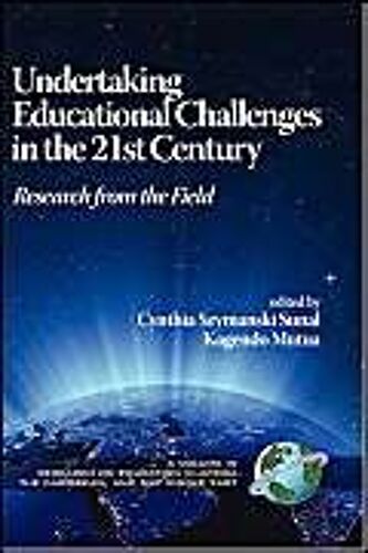 Undertaking Educational Challenges In The 21st Century