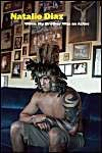 When My Brother Was An Aztec