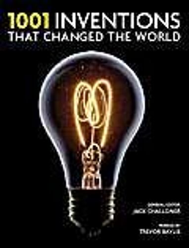 1001 Inventions That Changed The World