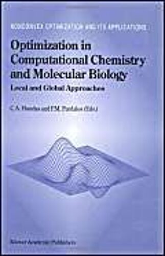 Optimization In Computational Chemistry And Molecular Biology