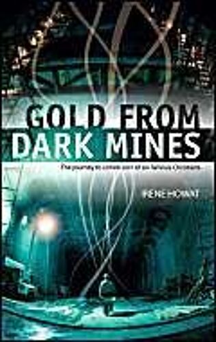 Gold From Dark Mines
