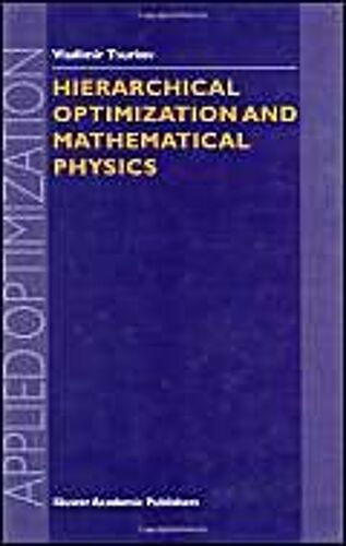 Hierarchical Optimization And Mathematical Physics