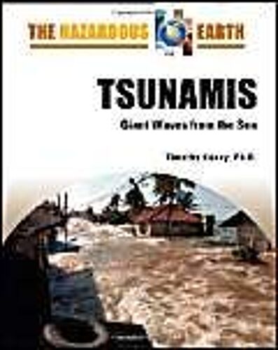 Tsunamis: Giant Waves From The Sea