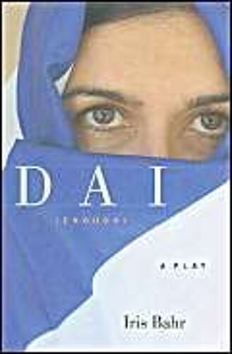 Dai (Enough): A Play