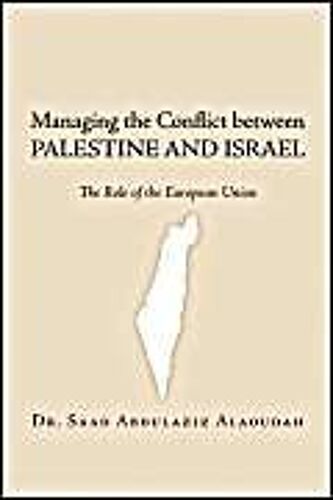 Managing The Conflict Between Palestine And Israel