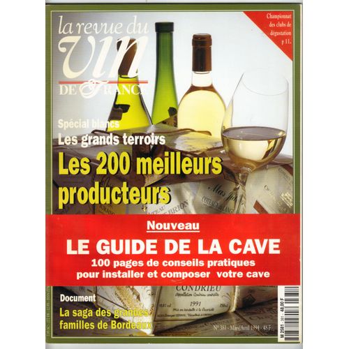 Revue Du Vin De France  N° 381 : Spécial Blancs : Les Grands Terroirs, Les 200 Meilleurs Producteurs.  Supplément : Le Guide De La Cave