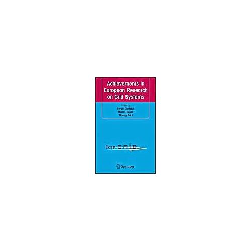 Achievements In European Research On Grid Systems