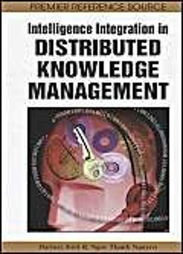 Intelligence Integration In Distributed Knowledge Management