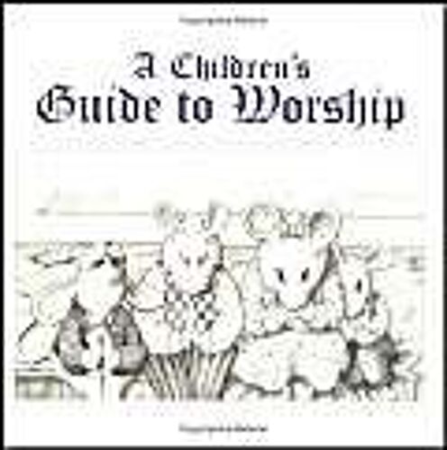 Childrens Guide To Worship
