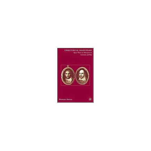 Unhistorical Shakespeare