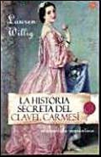 La Historia Secreta Del Clavel Carmesi