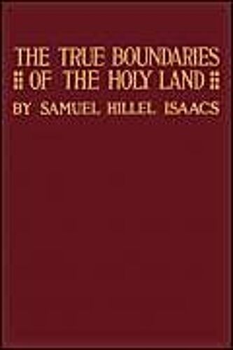 True Boundaries Of The Holy Land As Described In Numbers Xxxiv