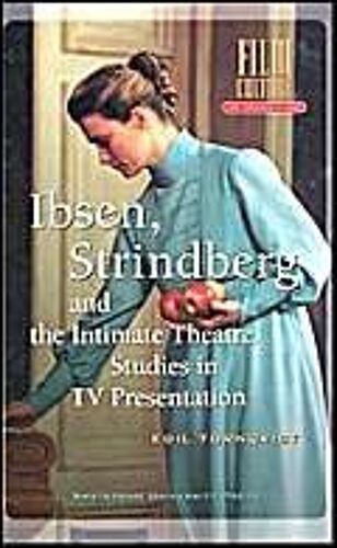 Ibsen Strindberg & The Intimate Theatre