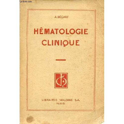 Hématologie Clinique - 2e Édition.