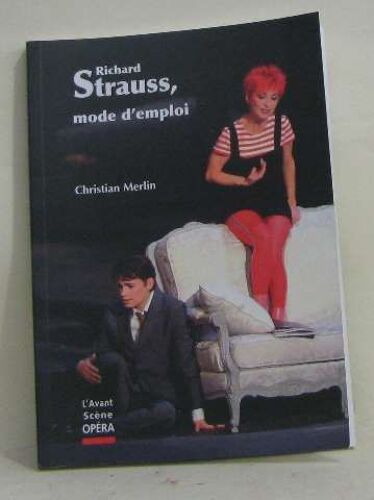 Richard Strauss, Mode D'emploi