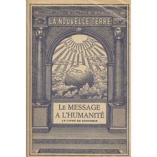Le Message A L'humanite  Le Livre De Souvenir  Volume Ii