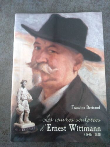 Les ?Uvres Sculptées D'ernest Wittman