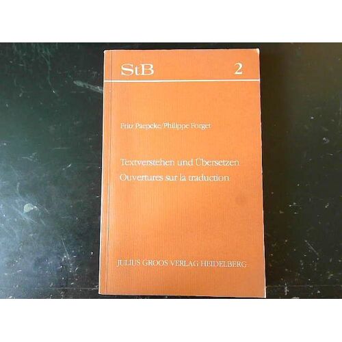 Textverstehen Und Übersetzen Ouvertures Sur La Traduction (Ed 1981)