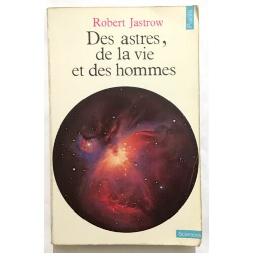 Des Astres De La Vie Et Des Hommes